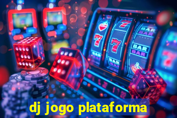 dj jogo plataforma